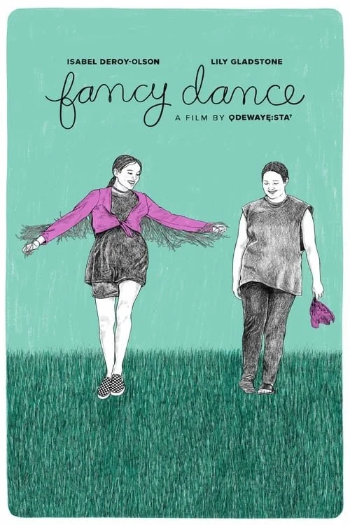 Movie poster illustration for "fancy dance," showing two figures walking on grass; one dances joyously while the other walks beside her, carrying a bag.