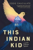 Book cover: "This Indian Kid" by Eddie Chuculate.